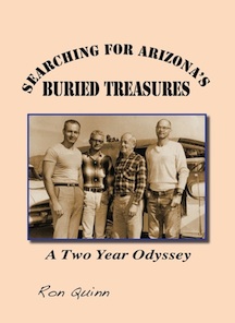 Searching for Arizona's Buried Treasures by Ron Quinn